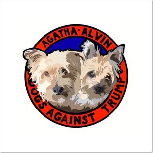 DOGS AGAINST TRUMP - AGATHA & ALVIN Posters and Art